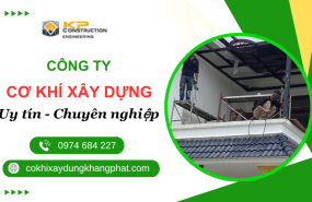 Công Ty Cơ Khí Xây Dựng Tại TP.HCM Uy Tín, Chuyên Nghiệp