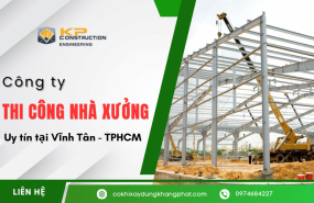 Công ty thi công nhà xưởng uy tín, chuyên nghiệp tại Vĩnh Tân - TPHCM