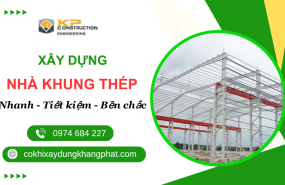 Nhà Khung Thép – Giải Pháp Xây Dựng Nhanh Và Tiết Kiệm